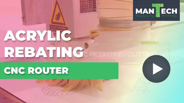 Acrylic Rebating - Spartan CNC Router